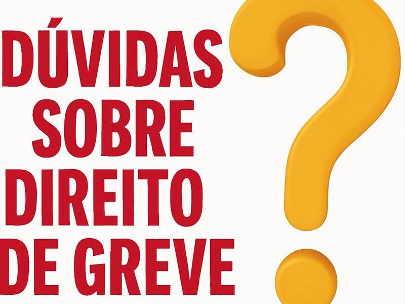 DÚVIDAS SOBRE DIREITO DE GREVE